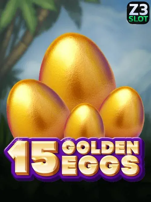 ทดลองเล่นสล็อต 15 Golden Eggs